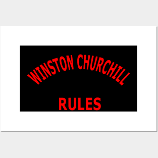 Winston Churchill Rules Posters and Art